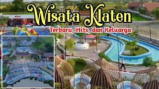 12 Tempat WISATA KLATEN TERBARU 2024 rekomendasi banget untuk liburan bersama keluarga wisata solo