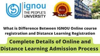 IGNOU Admission process of Online and Distance Learning course  Online registration of ignou 2022