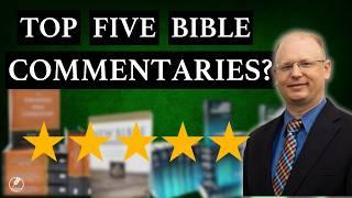 Top 5 Bible Commentaries