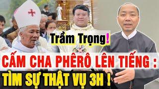 Tin Khẩn TRÙM CUỐI vụ Hồ Hữu Hòa Là Ai ? Cha Khải bị Cấm Lên Tiếng vụ Giả Linh Mục Hồ Hữu Hòa