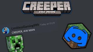 Creeper Aww Man Discord Sings