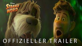 STRANGE WORLD  Offizieller Trailer  Deutsch