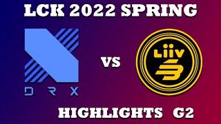 DRX vs LSB Game 2 HIGHLIGHTS  2022 LCK Spring  DRX vs Liiv SANDBOX