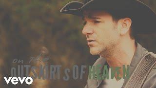 Craig Campbell - Outskirts of Heaven Official Lyric Video