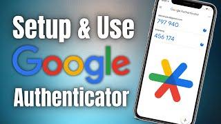 Как установить и использовать Google Authenticator  Все что вам