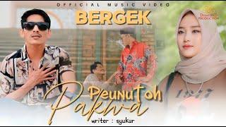 Bergek - Peunutoh Pak Wa Official Music Video