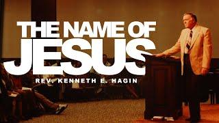 THE NAME OF JESUS  Rev. Kenneth E. Hagin   Vol. 1 Disc 1