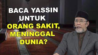 Bolehkah Bacaan Yassin Untuk Orang Sakit atau Meninggal Dunia?  Dato Dr. Danial Zainal Abidin