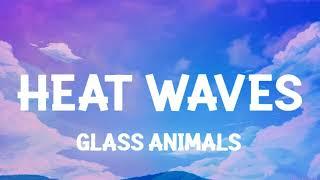 Glass Animals - Heat Waves Lyrics