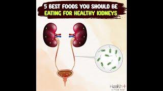 5 Best Foods You Should Be Eating for Healthy Kidneys