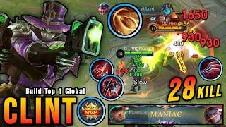 28 Kills + MANIAC Clint Unlimited Lifesteal Build is Broken - Build Top 1 Global Clint  MLBB