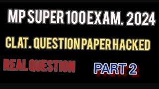 MP super 100 exam 2024  clat question paper hacked super100clat lecture 1#mpsuper100