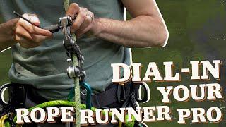 How to Dial-In your Rope Runner Pro - TreeStuff