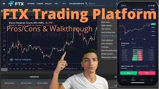 FTX Trading Platform - ProsCons & Walkthrough