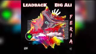 Leadback x Big Ali - Feria Radio Edit