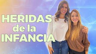 Las 5 HERIDAS de la INFANCIA que afectan tu vida  Diana Álvarez & Daniela Naranjo