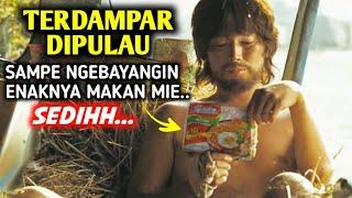 AKIBAT BANYAK HUTANG SAMPE TERDAMPAR DIPULAU  ALUR CERITA FILM CAST AWAY ON THE MOON