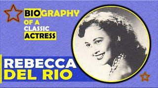 Remember REBECCA DEL RIO The Glamorous Kontrabida of the 50s KILALANIN