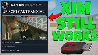 XIM Will STILL Work After Ubisoft Ban....HERES WHY - RAINBOW SIX SIEGE