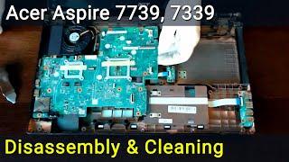 Acer Aspire 7739 7339 Разборка чистка вентилятора от пыли и замена термопасты