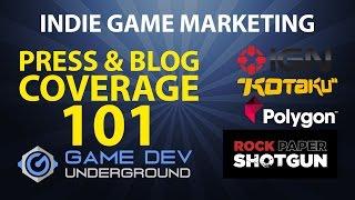 Indie Game Marketing - Press & Blog Coverage 101