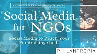 Social media for NGOs Social Media to Reach Your Fundraising Goals