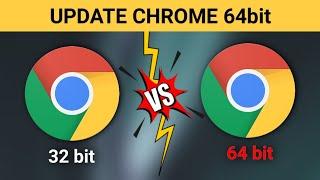 WHAT IS 64BIT CHROME ? Google Chrome not updating in Android