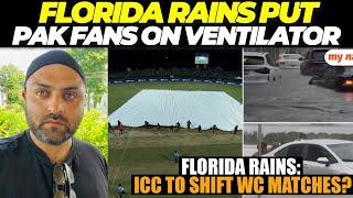 Florida Rains puts Pakistan fans on Ventilator  ICC to SHIFT T20 World Cup MATCHES?