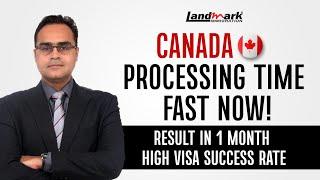 Canada Processing Time Very Good News  Results in 1 Month Appx.  High Visa Rate Update