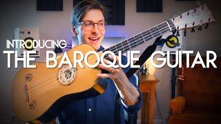 Introducing The Baroque Guitar