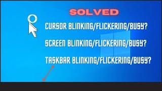 Solved Windows 10 Screen Mouse Taskbar Start Menu Flickering Flashing. Screen Flashing Issue Fixed