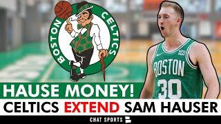BREAKING NEWS Sam Hauser Signs 4 YEAR Extension With The Boston Celtics  Celtics News