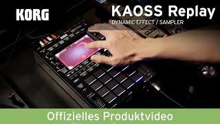 KORG KAOSS Replay - Offizielles Produktvideo