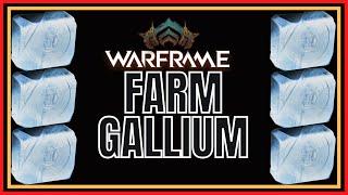 Warframe 2022 Farm Gallium