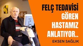 Felç inme Tedavisi Gören hasta tedavi sürecini anlatıyor.. 2021