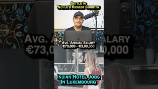 Indian Restaurant Jobs In Luxembourg - World’s Richest Country 