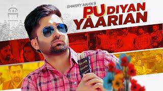 P.U Diyan Yaarian Full Song Sharry Maan  Giftrulers  Jassi Lohka  Latest Punjabi Songs 2019