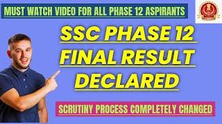 SSC PHASE 12 FINAL RESULT DECLARED FOR SCRUTINY #sscphase12 #sscphase12result #sscphase12cutoff