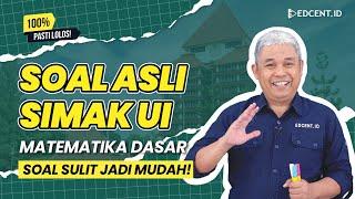 SOAL ASLI SIMAK UI MATEMATIKA DASAR - Soal SIMAK UI 2024  Part.1