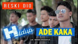 HIDOP ADE KAKA  LAGU JOGET JALAN AMBON TERBARU 2023  RESKI DIO  OFFICIAL MUSIC VIDEO 