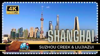 Ep.143  SHANGHAI 4K Panorama - Suzhou Creek Liujiazui Oriental Pearl TV Tower