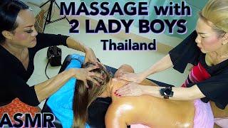 ASMR Massage with 2 LADY BOYS Thailand