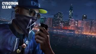 Watch Dogs 2 Soundtrack│Cybotron - Clear