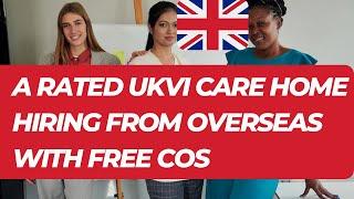 Care home in UK recruiting from Overseas with Visa Sponsorship  A Rate License UKVI Care Home