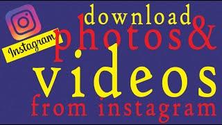 How to download photos & videos from instagram without any software