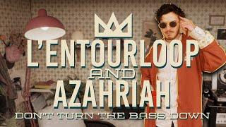 LENTOURLOOP & AZAHRIAH - Dont Turn The Bass Down Official Video