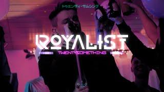 ROYALIST - Twentysomething Official Video