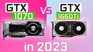 GTX 1070 vs GTX 1660 Ti in 2023