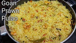 Goan Prawn Pulao  Super Tasty Recipe Must try 