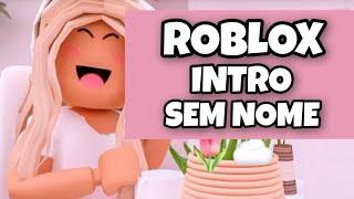 INTRO de ROBLOX - girl - Boy   INTRO ROBLOX AESTHETIC - Vinhetas PRONTAS sem NOME